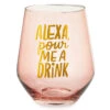 Hallmark Alexa Pour Me A Drink Stemless Wine Glass, 14 Oz. -Hallmark Shop Alexa Pour Me a Drink Stemless Wine Glass 1BRW3210 01