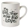 Hallmark Do Little Things With Big Love Jumbo Mug, 60 Oz. -Hallmark Shop Do Little Things With Big Love Jumbo Mug 1MUG3581 01