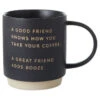 Hallmark Good Friend Great Friend Funny Mug, 16 Oz. 7 Hallmark Good Friend Great Friend Funny Mug, 16 Oz. -Hallmark Shop Good Friend Great Friend Funny Coffee Mug 1MUG3520 01