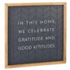 Hallmark Gratitude And Good Attitudes Framed Quote Sign, 12x12 -Hallmark Shop Gratitude and Good Attitudes Framed Quote Sign 1SNN1050 01