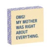 My Mother Was Right Funny Wood Quote Sign, 4x4 5 My Mother Was Right Funny Wood Quote Sign, 4x4 -Hallmark Shop My Mother Was Right Funny Wood Quote Sign 115878 01