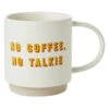 Hallmark No Coffee, No Talkie Funny Mug, 16 Oz. 4 Hallmark No Coffee, No Talkie Funny Mug, 16 Oz. -Hallmark Shop No Coffee No Talkie Funny Coffee Mug 1MUG3518 01