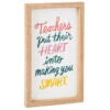 Hallmark Teachers Put Their Heart Quote Sign, 6x10 -Hallmark Shop Teachers Put Their Heart Quote Sign 1SNN1057 01