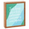 Hallmark Teaching Is Love And Optimism Wood Quote Sign, 6x7 -Hallmark Shop Teaching Is Love and Optimism Wood Quote Sign 1SNN1026 01
