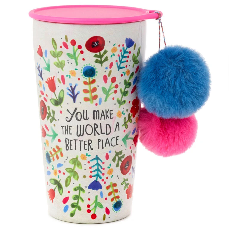Natural Life You Make The World Better Stainless Steel Pom-Pom Tumbler, 15 Oz. 1 Natural Life You Make The World Better Stainless Steel Pom-Pom Tumbler, 15 Oz.